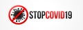 Stop Covid-19 banner. Coronavirus is crossed out with red STOP sign. Stop Covid-19 poster. Royalty Free Stock Photo